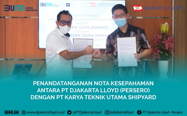 Penandatanganan MOU antara PT Djakarta Lloyd (Persero) dengan PT Karya Teknik Utama Shipyard